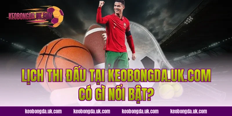 Lịch thi đấu tại trolldaddytw.tv có gì nổi bật?